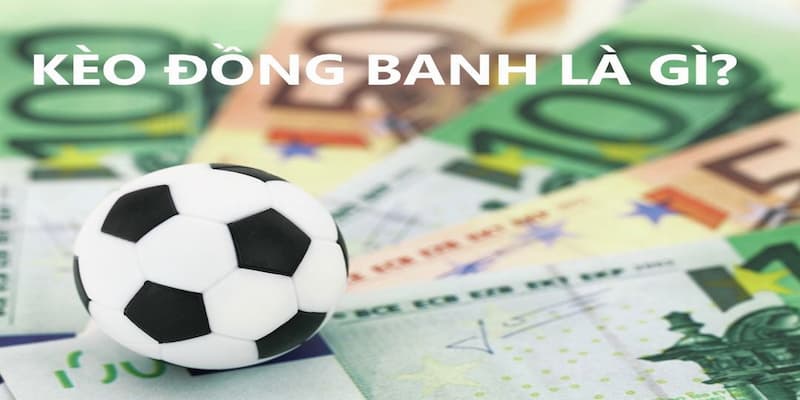 Kèo đồng banh