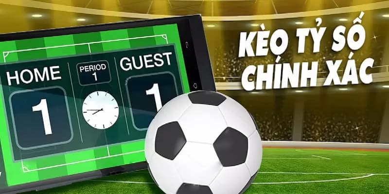 Kèo tỷ số là gì Lưu ý quan trọng khi chơi kèo tỷ số là gì